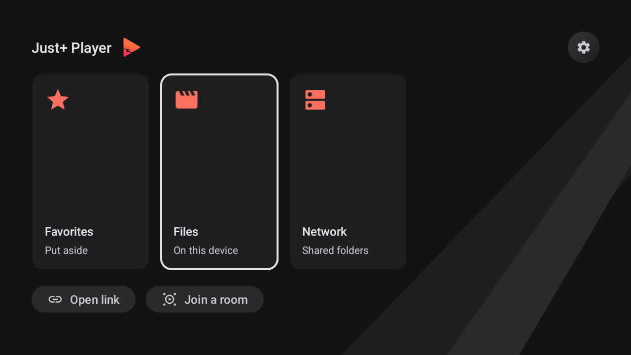 The Android TV start page: the Just+ Player wordmark, three cards — Favorites (Put aside), Files (On this device, focused with a white outline) and Network (Shared folders) — and Open link and Join a room buttons below.